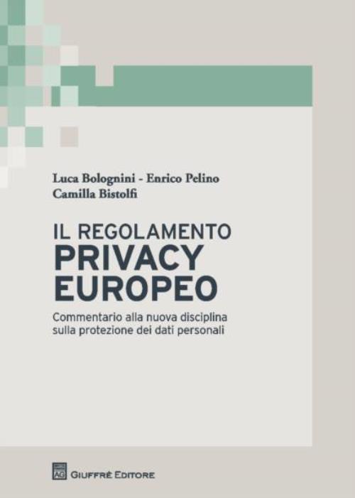 Il Regolamento Privacy europeo