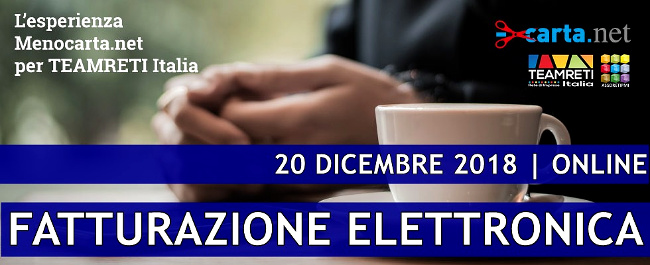 20 Dicembre Webinar gratuito La FATTURAZIONE ELETTRONICA per il CONTROLLO di GESTIONE della RETE D'IMPRESA