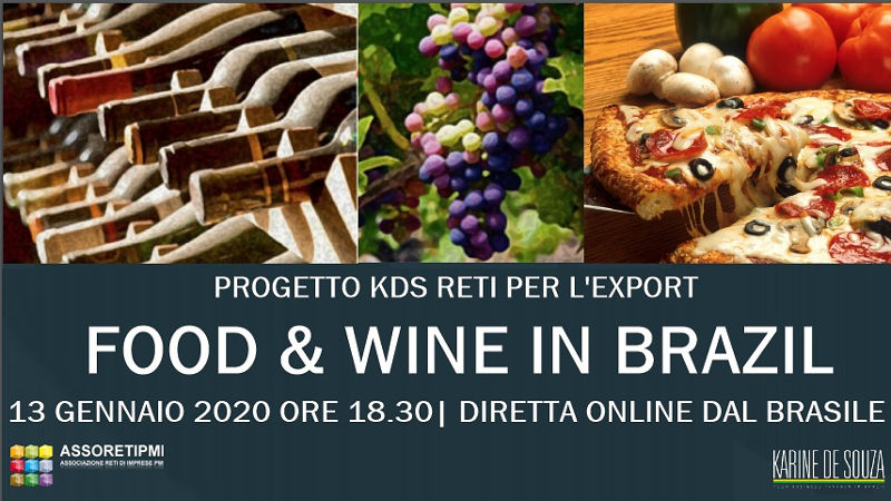 Webinar - Progetto FOOD & WINE in Brazil. Reti di Imprese per l'Export (13 gennaio 2020)
