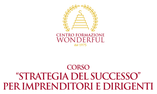 Corso per Imprenditori e Dirigenti: STRATEGIA DEL SUCCESSO